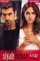 Черно-белая любовь/Siyah Beyaz Aşk 1 сезон