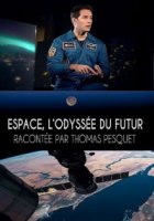Космос. Путешествие в будущее/Espace, lodyssee du futur