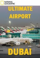 Международный аэропорт Дубай/Ultimate Airport Dubai 3 сезон