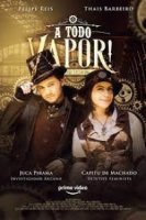 На Всех Парах!/A Todo Vapor!