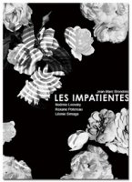 Недотроги/Les impatientes