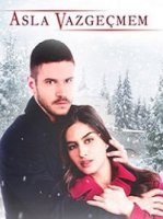 Никогда не откажусь/Asla Vazgeçmem