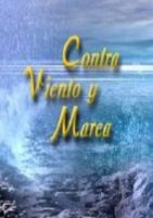 Против ветра/Contra viento y marea