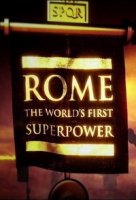 Рим: Первая сверхдержава/Rome: The Worlds First Superpower