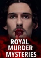 Тайны царственных убийств/Royal Murder Mysteries