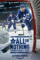 Все или ничего: Торонто Мэйпл Лифс/All or Nothing: Toronto Maple Leafs