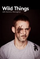 Доминик Монахэн и самые дикие существа/Wild Things with Dominic Monaghan 1 сезон