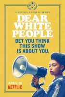 Дорогие белые/Dear White People 1 сезон