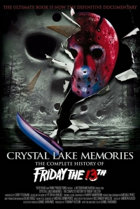 Воспоминания Хрустального озера: Полная история пятницы 13-го/Crystal Lake Memories: The Complete History of Friday the 13th