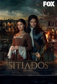 Осажденные: Мексика/Sitiados: México