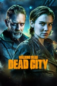 Ходячие мертвецы: Мертвый город/The Walking Dead: Dead City 2 сезон