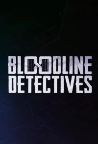 Кровные узы Расследования/Bloodline Detectives